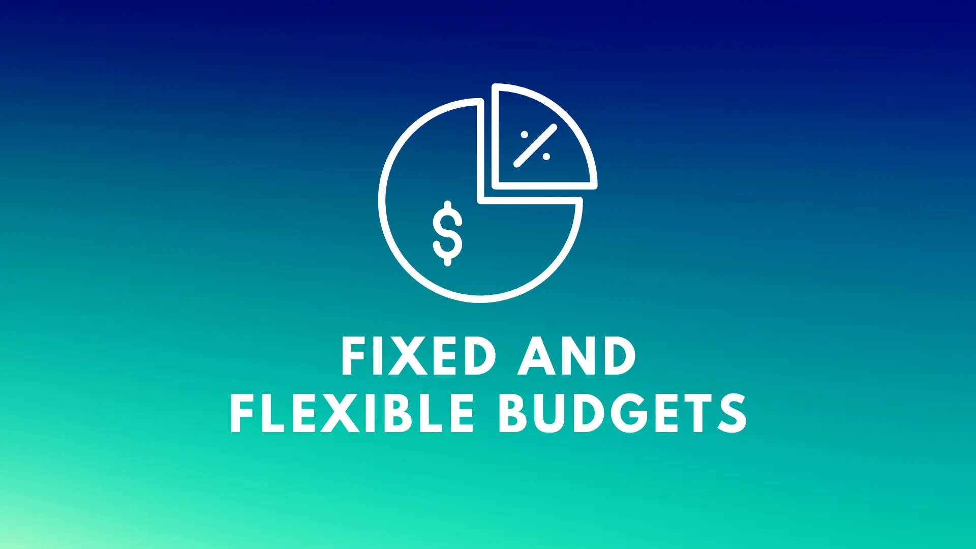 the-key-differences-between-fixed-and-flexible-budgets-suggest-wise