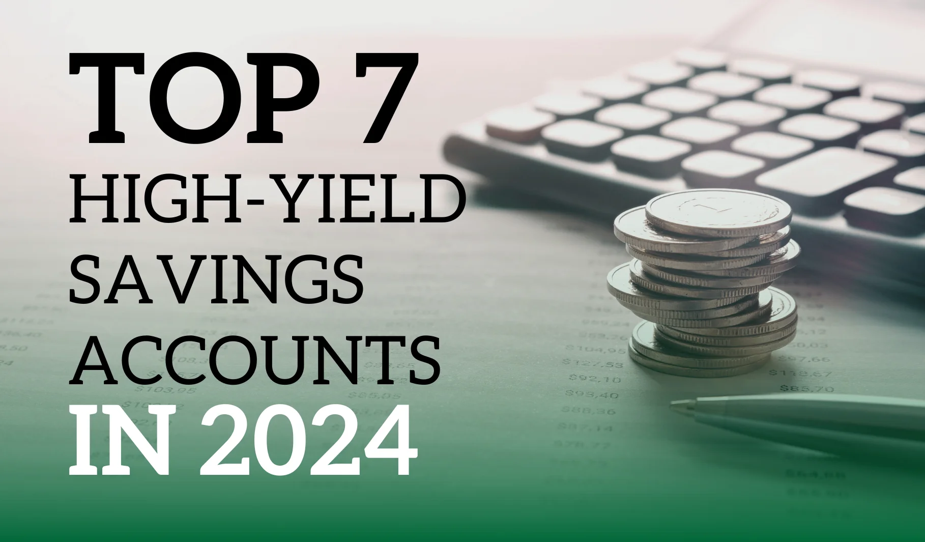 Top 7 High Yield Savings Accounts of 2024 Suggest Wise