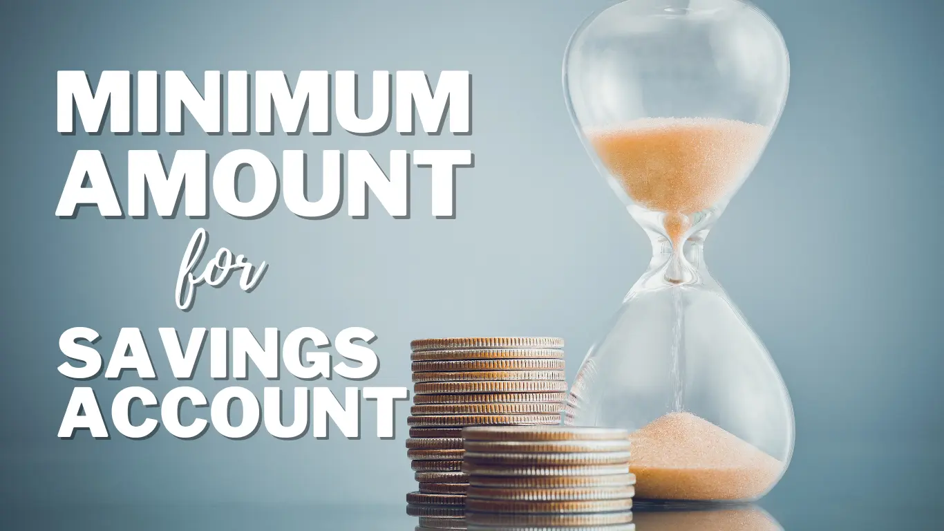 minimum amount for savings account